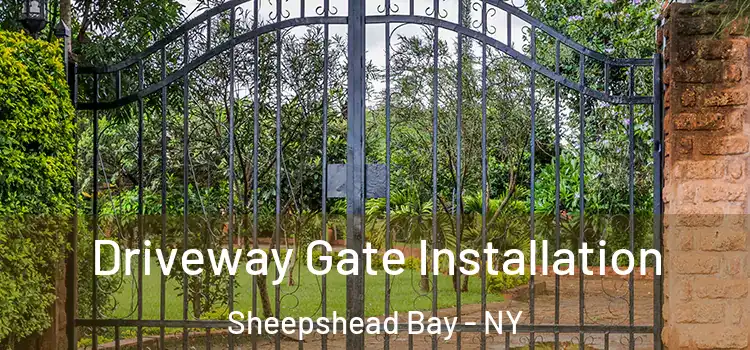  Driveway Gate Installation Sheepshead Bay - NY