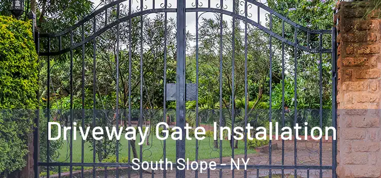 Driveway Gate Installation South Slope - NY
