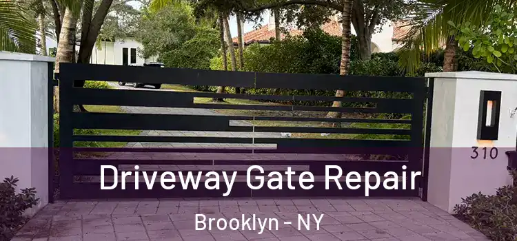 Driveway Gate Repair Brooklyn - NY