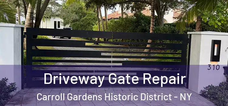 Driveway Gate Repair Carroll Gardens Historic District - NY