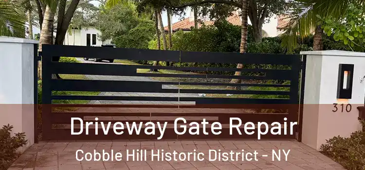 Driveway Gate Repair Cobble Hill Historic District - NY