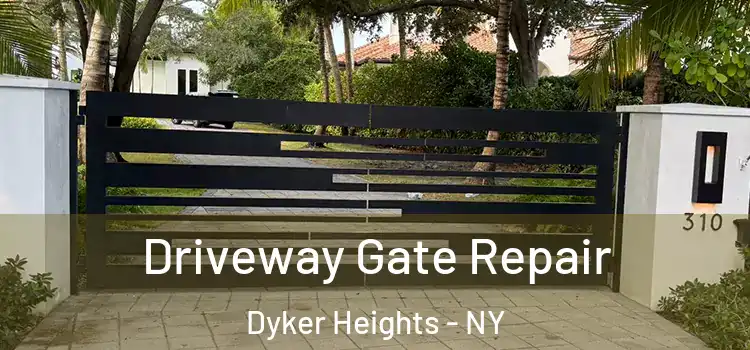 Driveway Gate Repair Dyker Heights - NY