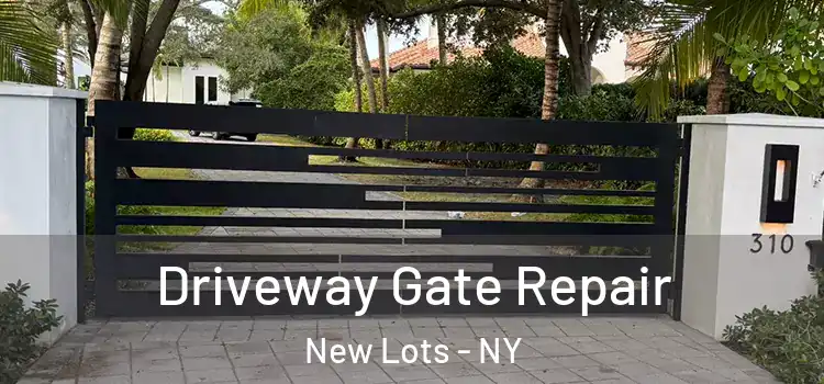 Driveway Gate Repair New Lots - NY
