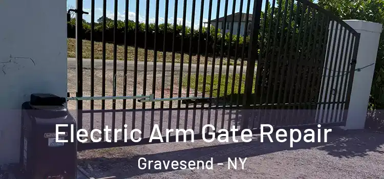 Electric Arm Gate Repair Gravesend - NY