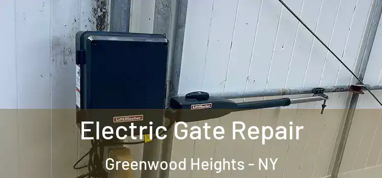 Electric Gate Repair Greenwood Heights - NY