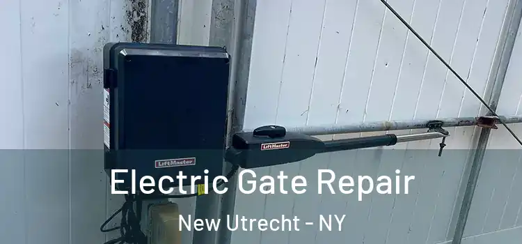 Electric Gate Repair New Utrecht - NY