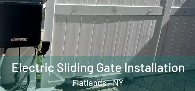 Electric Sliding Gate Installation Flatlands - NY