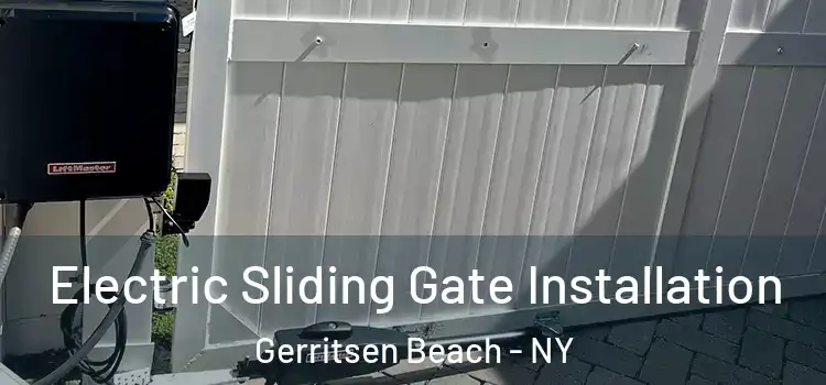  Electric Sliding Gate Installation Gerritsen Beach - NY