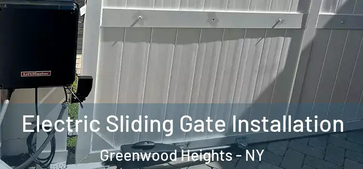 Electric Sliding Gate Installation Greenwood Heights - NY