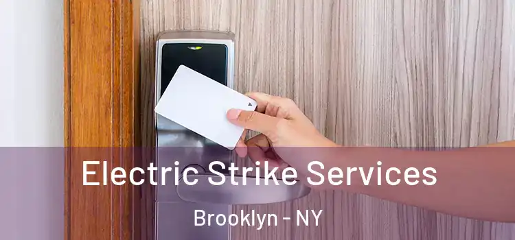Electric Strike Services Brooklyn - NY