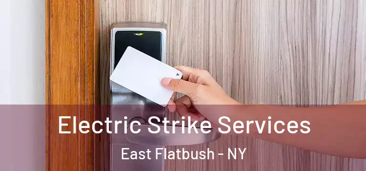  Electric Strike Services East Flatbush - NY