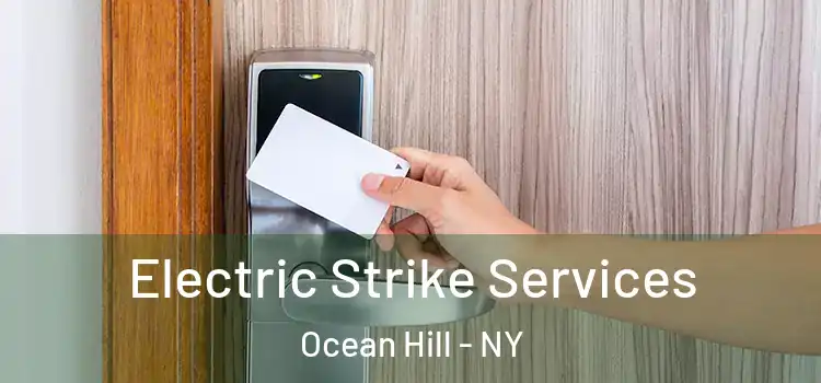 Electric Strike Services Ocean Hill - NY