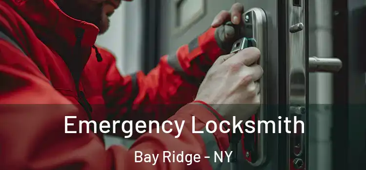Emergency Locksmith Bay Ridge - NY