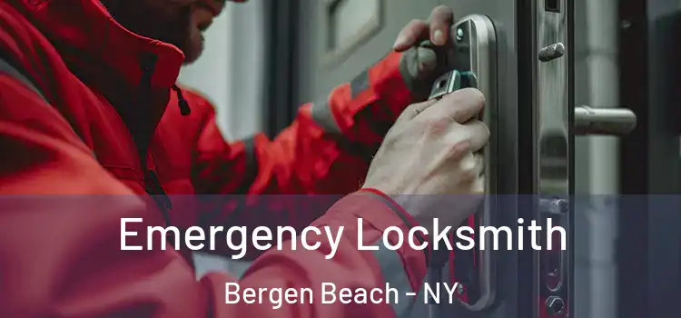 Emergency Locksmith Bergen Beach - NY