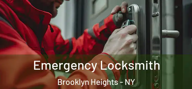 Emergency Locksmith Brooklyn Heights - NY