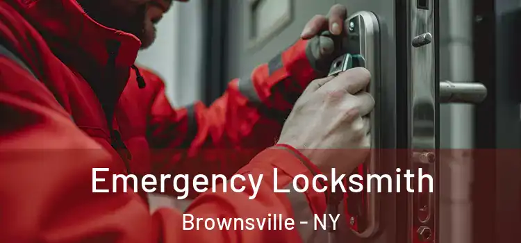 Emergency Locksmith Brownsville - NY