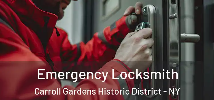 Emergency Locksmith Carroll Gardens Historic District - NY