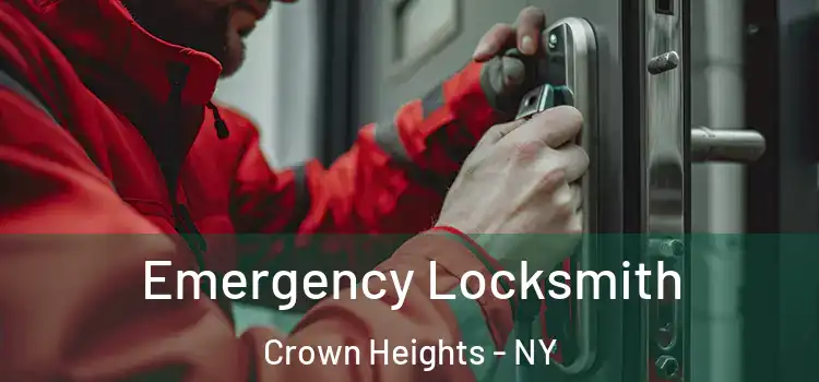 Emergency Locksmith Crown Heights - NY