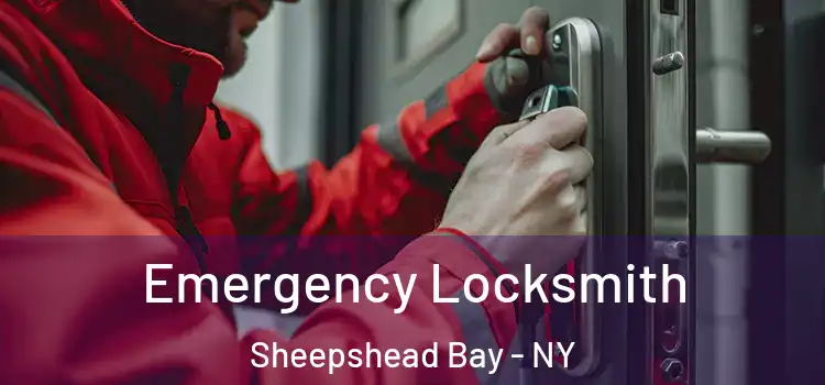 Emergency Locksmith Sheepshead Bay - NY