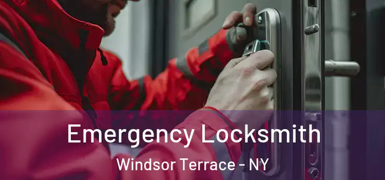 Emergency Locksmith Windsor Terrace - NY