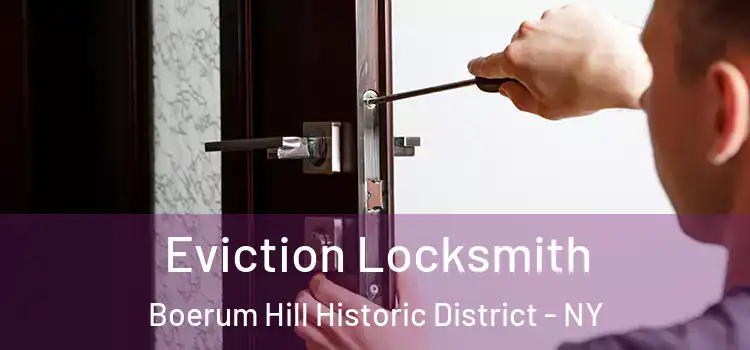 Eviction Locksmith Boerum Hill Historic District - NY