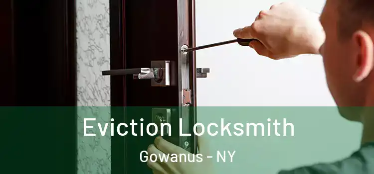 Eviction Locksmith Gowanus - NY