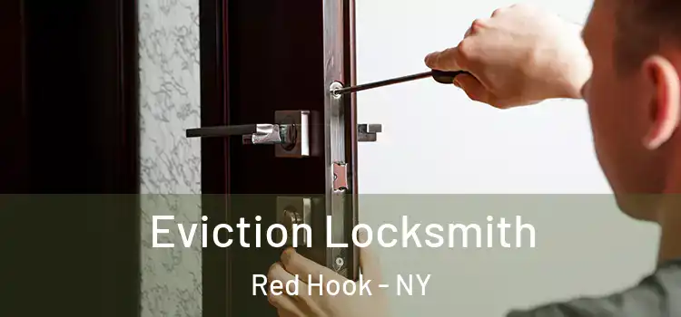 Eviction Locksmith Red Hook - NY