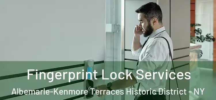  Fingerprint Lock Services Albemarle-Kenmore Terraces Historic District - NY