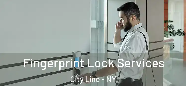 Fingerprint Lock Services City Line - NY