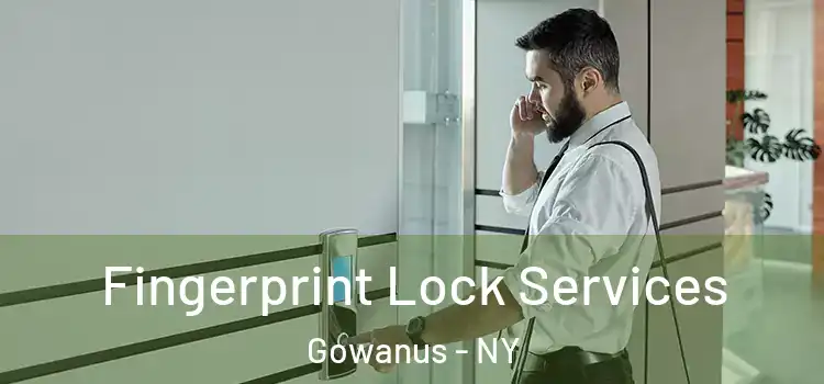 Fingerprint Lock Services Gowanus - NY