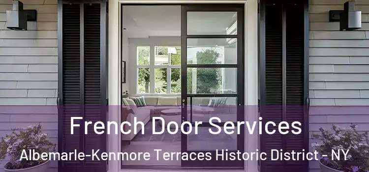 French Door Services Albemarle-Kenmore Terraces Historic District - NY
