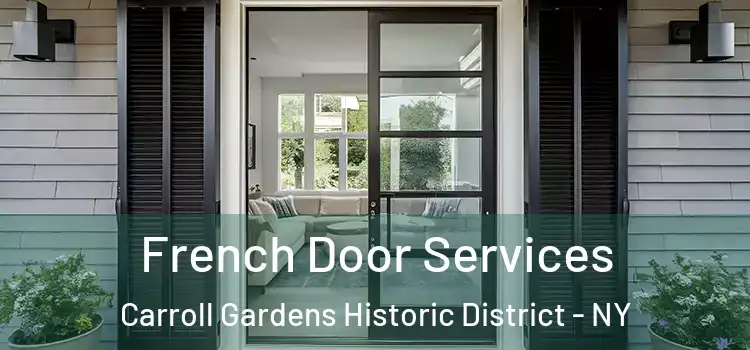 French Door Services Carroll Gardens Historic District - NY