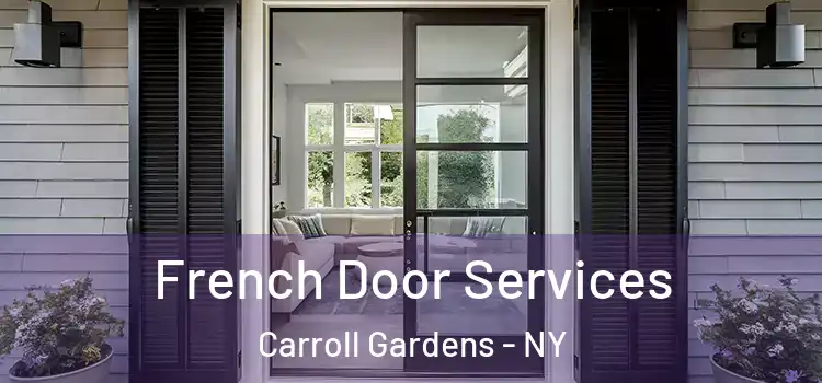  French Door Services Carroll Gardens - NY