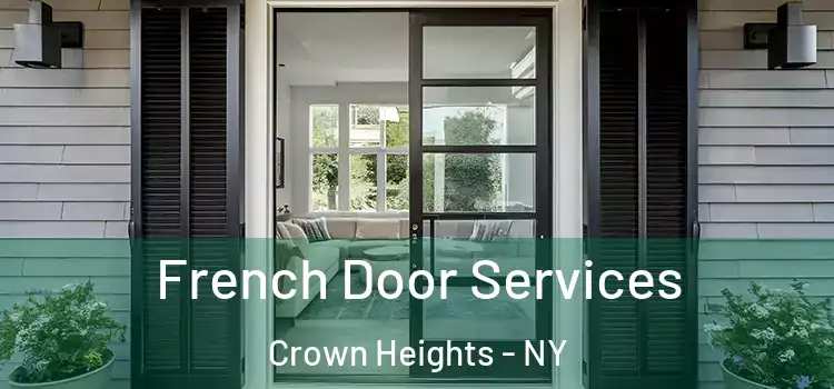 French Door Services Crown Heights - NY