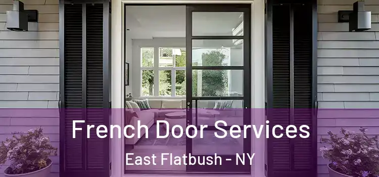  French Door Services East Flatbush - NY