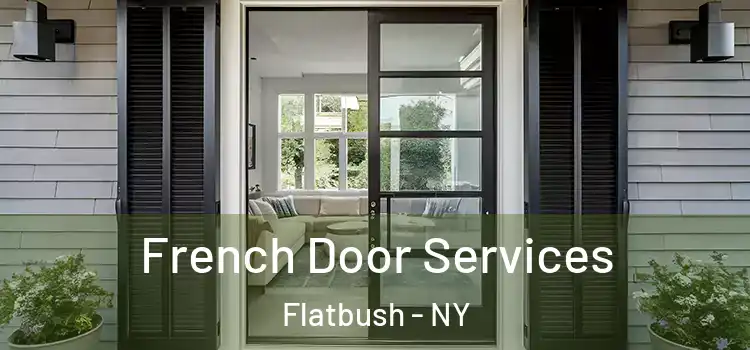 French Door Services Flatbush - NY
