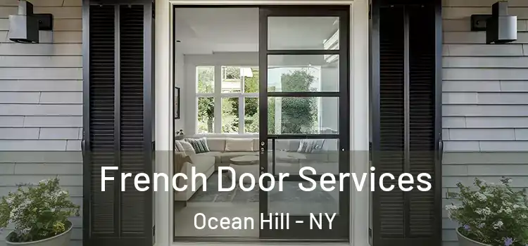  French Door Services Ocean Hill - NY