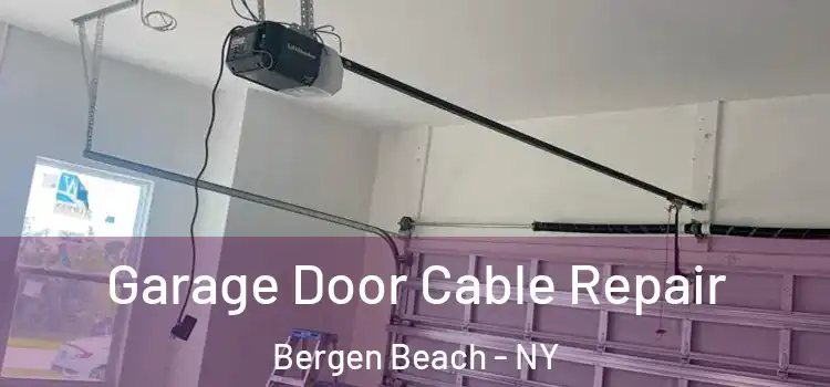  Garage Door Cable Repair Bergen Beach - NY