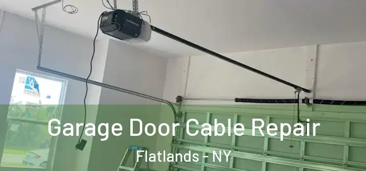  Garage Door Cable Repair Flatlands - NY