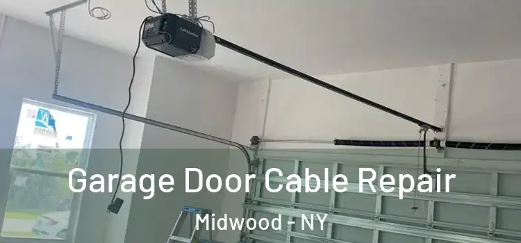  Garage Door Cable Repair Midwood - NY