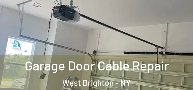  Garage Door Cable Repair West Brighton - NY