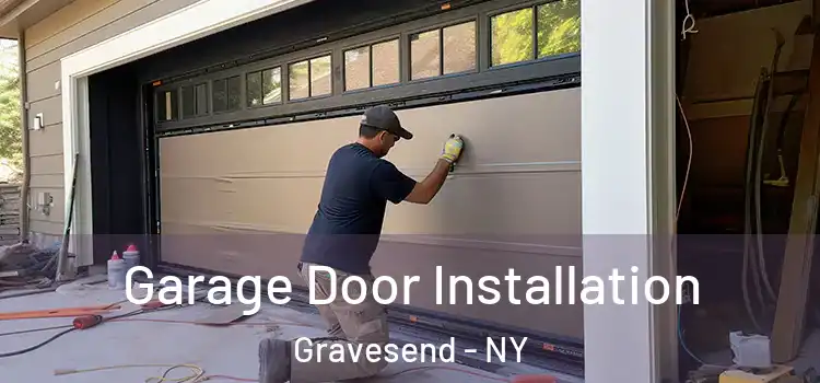  Garage Door Installation Gravesend - NY