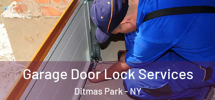 Garage Door Lock Services Ditmas Park - NY
