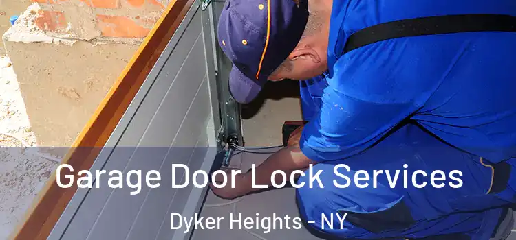 Garage Door Lock Services Dyker Heights - NY