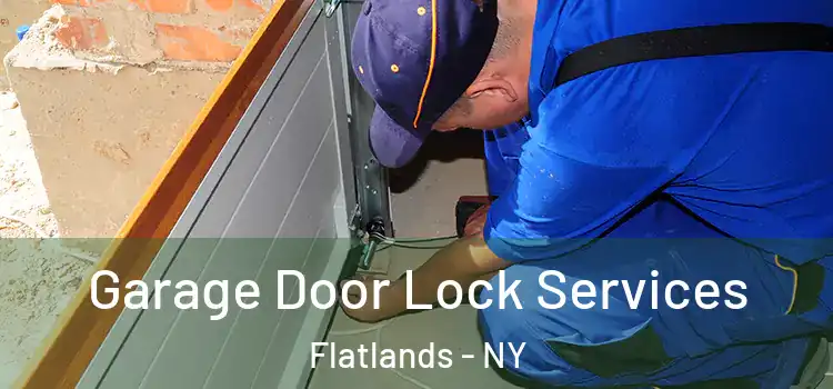 Garage Door Lock Services Flatlands - NY