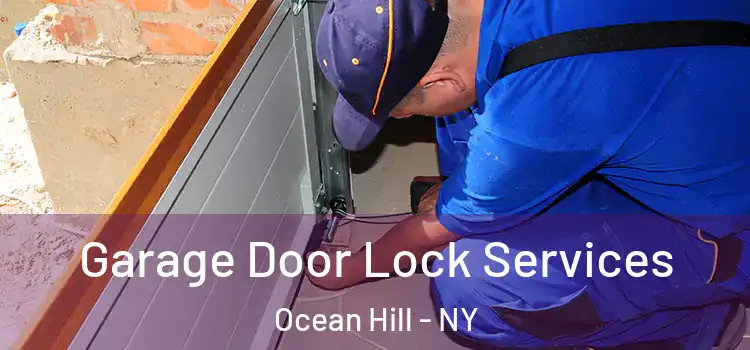  Garage Door Lock Services Ocean Hill - NY