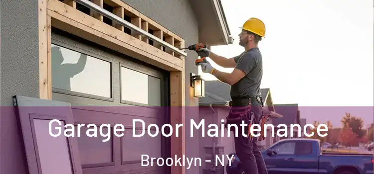  Garage Door Maintenance Brooklyn - NY