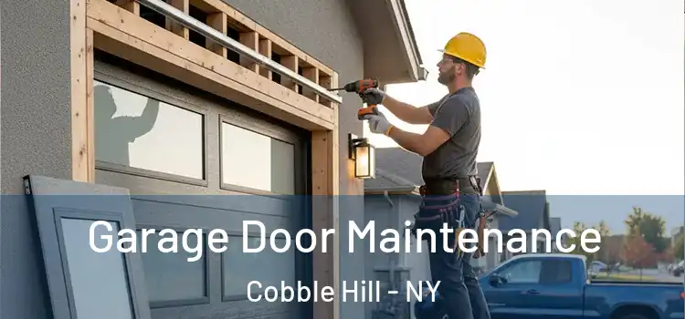 Garage Door Maintenance Cobble Hill - NY