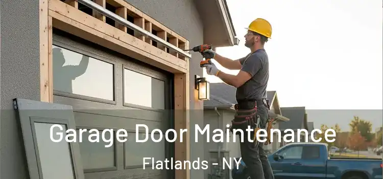 Garage Door Maintenance Flatlands - NY
