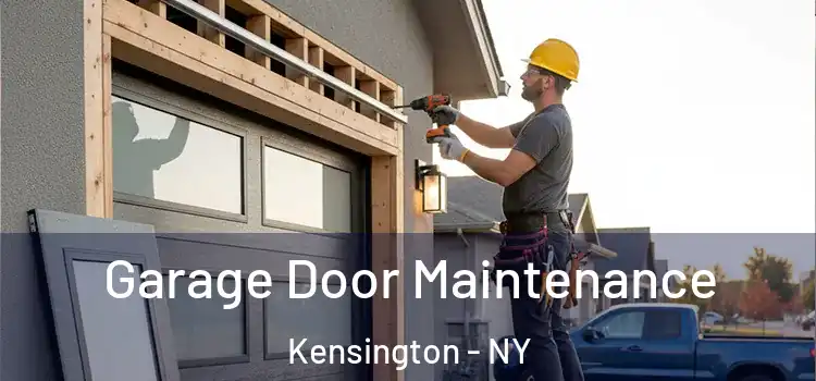 Garage Door Maintenance Kensington - NY